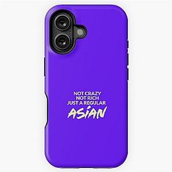 Not Crazy Not Rich Just Asian Crazy Rich Asians Design in Yellow because Chickens are Bitches iPhone Tough Case