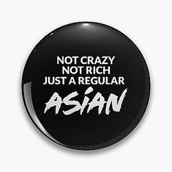 Not Crazy, Just Asian, Crazy Rich Asians