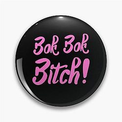 Bok Bitch 
-Crazy Rich Asians Text Design in Pink - because Chickens are Bitches   
Pin