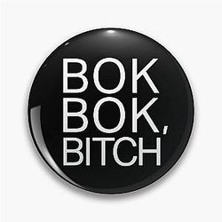 Bok Bitch - Funny Rich Asians Pin