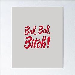 Bok Bitch -Crazy Rich Asians Text Design in Red - because Chickens are Bitches Poster