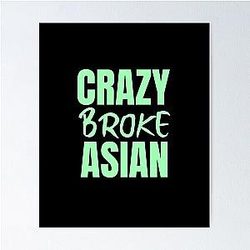 Crazy Broke Asian - Crazy Rich Asians in Green Examination Poster