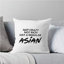 Not Crazy Rich Asian - Crazy Rich Asians Design in Black Text - because Chickens are Bitches Throw Pillow