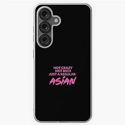 Not Crazy Not Rich, Just Asian -Crazy Rich Asians Design in Pink Text- because Chickens are Bitches! Samsung Galaxy Soft Case
