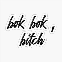 Bok Bitch Crazy Rich Asians Sticker