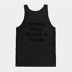 Criminal Minds Tank Tops - Criminal Minds Profiler In Training Tank Top TP0911