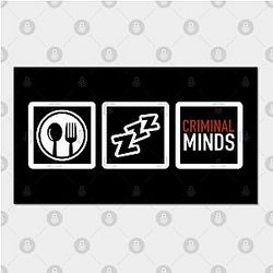 Criminal Minds Posters - Eat Sleep Criminal Minds Poster TP1011