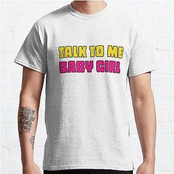 Criminal Minds T-Shirts - Talk to me baby girl Classic T-Shirt RB2910