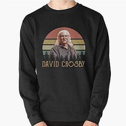 Funny David Friend Crosby American Singer Art Pullover Sweatshirt