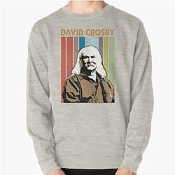 David Crosby American Rock Singer Art Pullover Sweatshirt