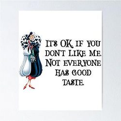 Cruella Guter Geschmack Poster