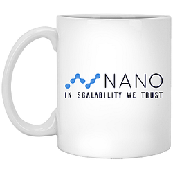 Nano Merch - Nano in scalability we trust 11oz. White Mug TCP1607