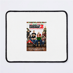 Daddy's Home was released in 2015 Daddy's Home Mouse Pads