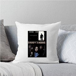 Daddy's Home was a commercial success Daddy's Home Pillows Cover