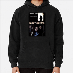 Daddy's Home was a commercial success Daddy's Home Hoodies