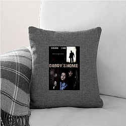 Daddy's Home was a commercial success Daddy's Home Pillows Cover