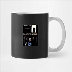 Daddy's Home was a commercial success Daddy's Home Mugs