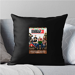Daddy's Home was released in 2015 Daddy's Home Pillows Cover
