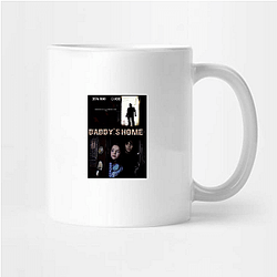 Daddy's Home was a commercial success Daddy's Home Mugs