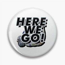 Here We Go - Dak Prescott Cowboys Meme Pin