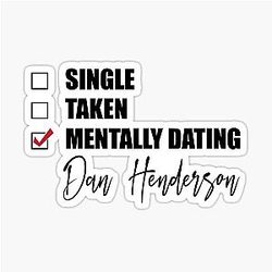 Mentally dating Dan Henderson sticker