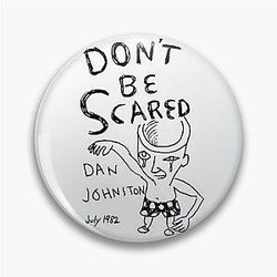 Daniel Johnston - Don't Be Scared - Album Cover Pin