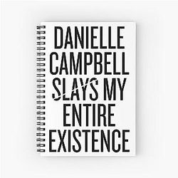 Danielle Campbell slays existence Spiral Notebook
