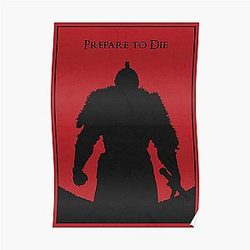 Dark Souls Posters - Prepare to die Poster RB0909