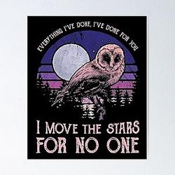 Mens Funny David Bowie I Move The Stars Poster