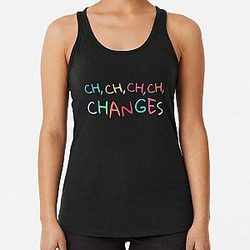 CHANGES - Shirts And Gifts For David Bowie Fans Racerback Tank Top
