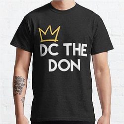 Dc The Don   Classic T-Shirt