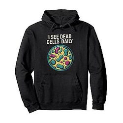 I See Dead Cells Microbiology Fun Pullover Hoodie