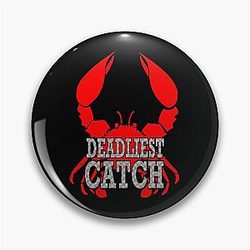 Deadliest Catch Pin