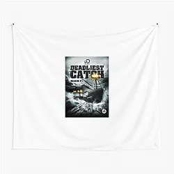 Deadliest Catch airs on the Discovery Channel Deadliest Catch Tapestries