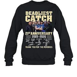 Season 21st Anniversary DTNK1908 Deadliest Catch Sweatshirts