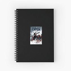 Deadliest Catch follows crab fishermen in Alaska Deadliest Catch Notebook