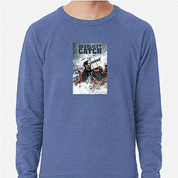 Deadliest Catch follows crab fishermen in Alaska Deadliest Catch Sweatshirts