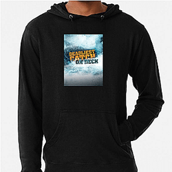 Deadliest Catch premiered in 2005 Deadliest Catch Hoodies