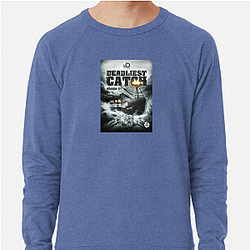Deadliest Catch airs on the Discovery Channel Deadliest Catch Sweatshirts