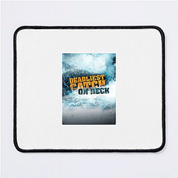 Deadliest Catch premiered in 2005 Deadliest Catch Mouse Pads