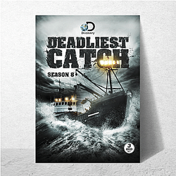 Deadliest Catch airs on the Discovery Channel Deadliest Catch Posters