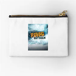 Deadliest Catch premiered in 2005 Deadliest Catch Zipper Pouches