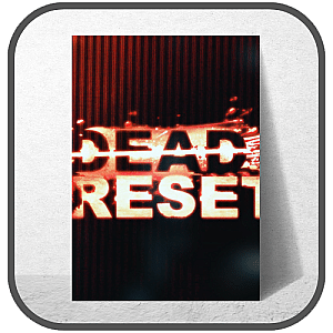 Dead Reset Posters