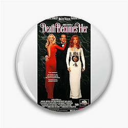 Death Becomes Her was released in 1992 Death Becomes Her Pins