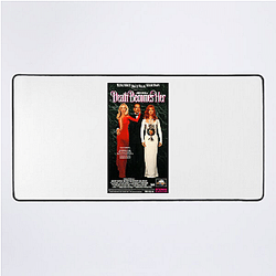 Death Becomes Her was released in 1992 Death Becomes Her Mouse Pads