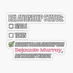 Relationship with Dejounte Murray Sticker
