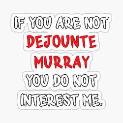 Dejounte Murray - If You're Not