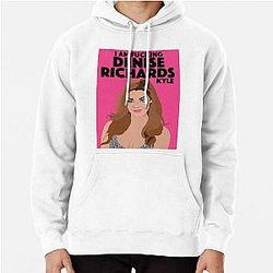 Denise Richards - I'm Denise Richards, Kyle - RHOBH (Real Housewives of Beverly Hills) Pullover Hoodie