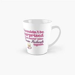 Trixie Mattel Denise Richards Quote Tall Coffee Mug