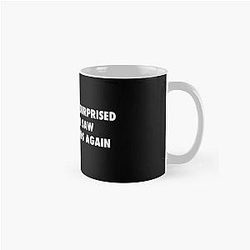 UNHhhh I Wouldn't Be Surprised If We Saw Denise Richards Again with Trixie Mattel Classic Mug